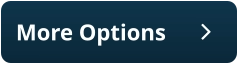 More Options