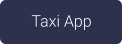 Taxi App